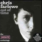 Chris Farlowe had a bit hit in Britain with the song, Out of Time.