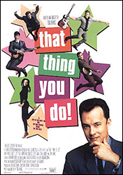 Tom Hanks' mid-60s inspired film, That Thing You Do!